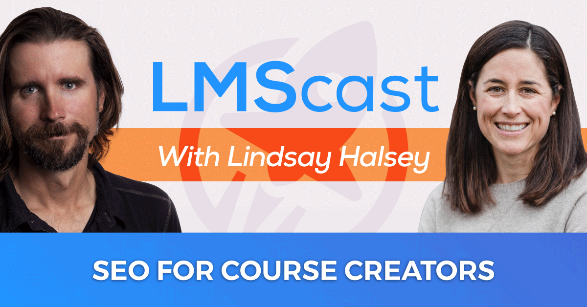 SEO For Course Creators and Membership Site Owners with Lindsay Halsey of Pathfinder SEO
