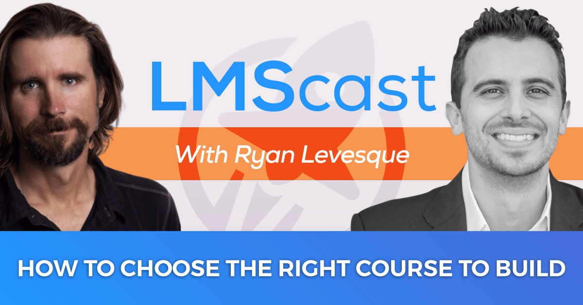 How to Choose the Right Course to Build or Membership Site Topic to Focus on with Ryan Levesque