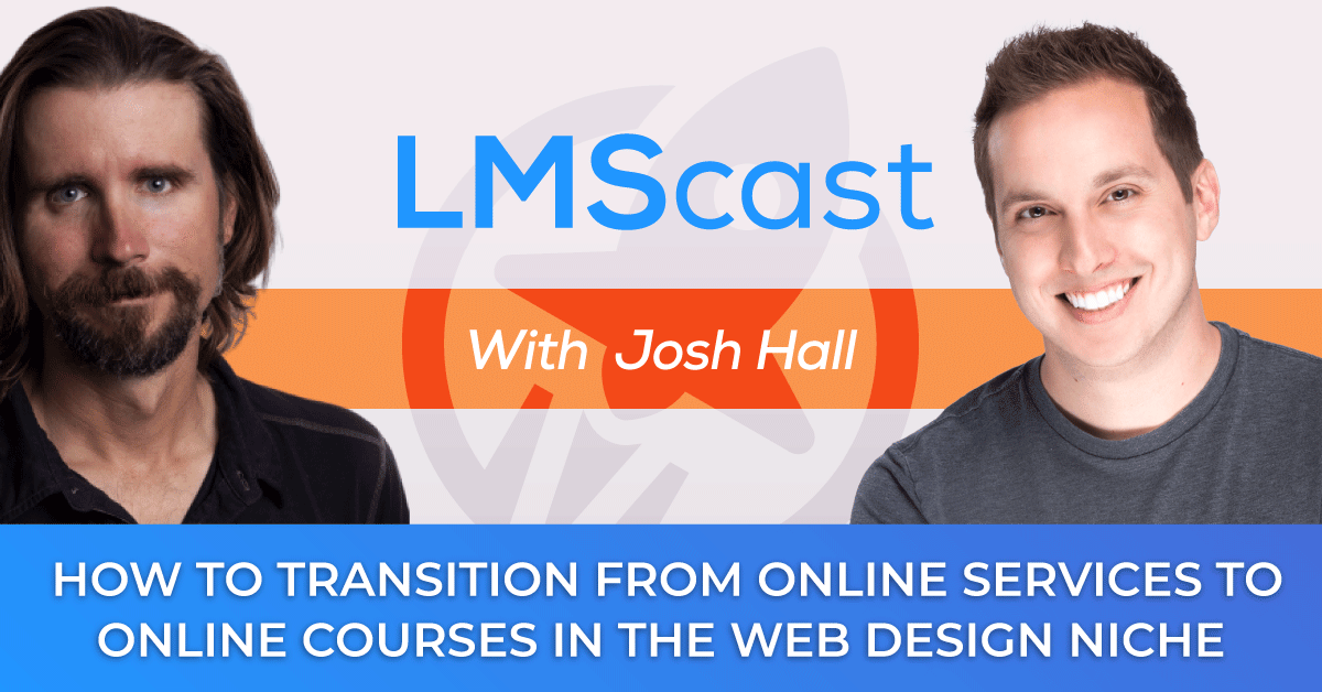 How to Transition from Online Services to Online Courses in the WordPress Web Design Niche With Divi Expert Josh Hall