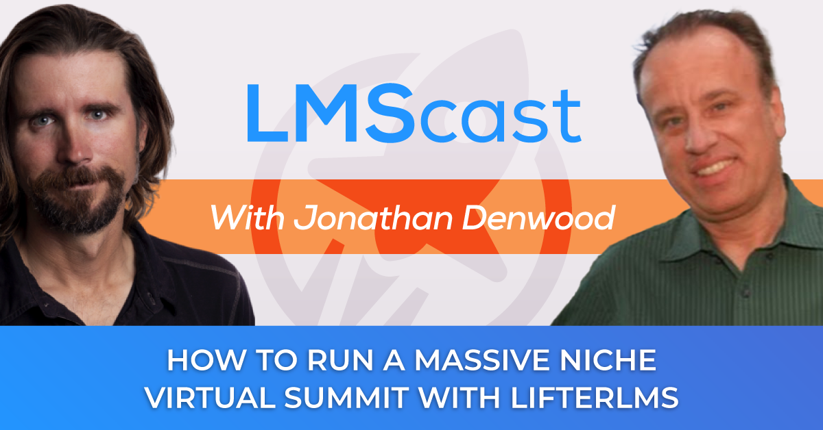 How to Run a Massive Niche Virtual Summit with LifterLMS Fantastic Fungi Global Summit Case Study