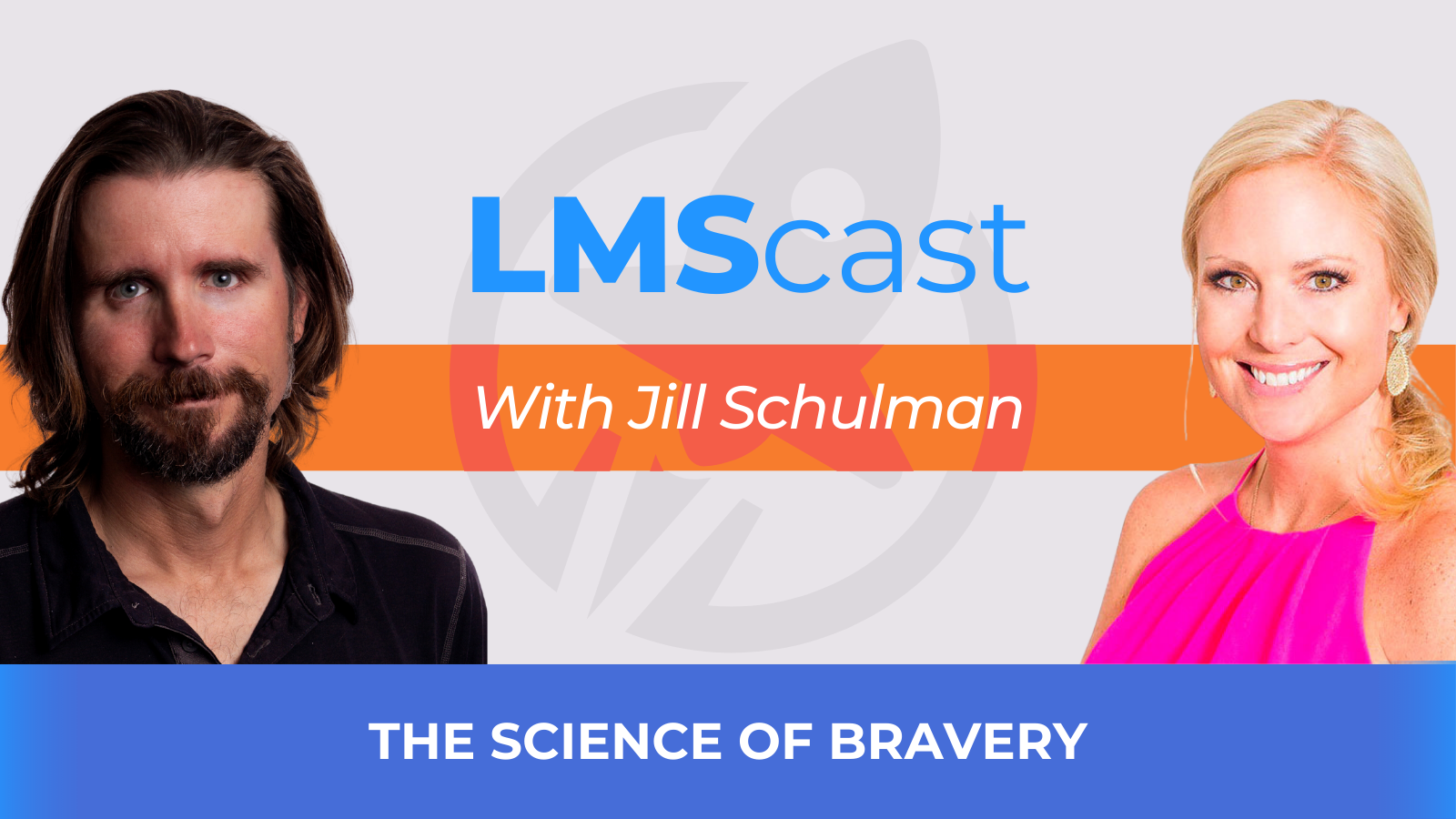 The Science of Bravery With Jill Schulman