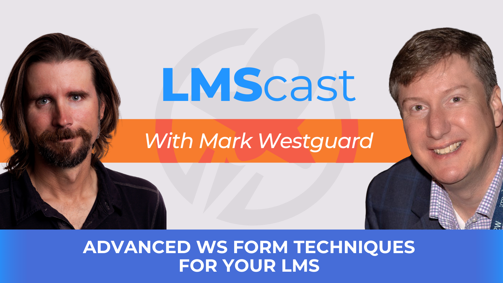 Beyond Basic Forms – Advanced WS Form Techniques for Your LMS with Mark Westguard