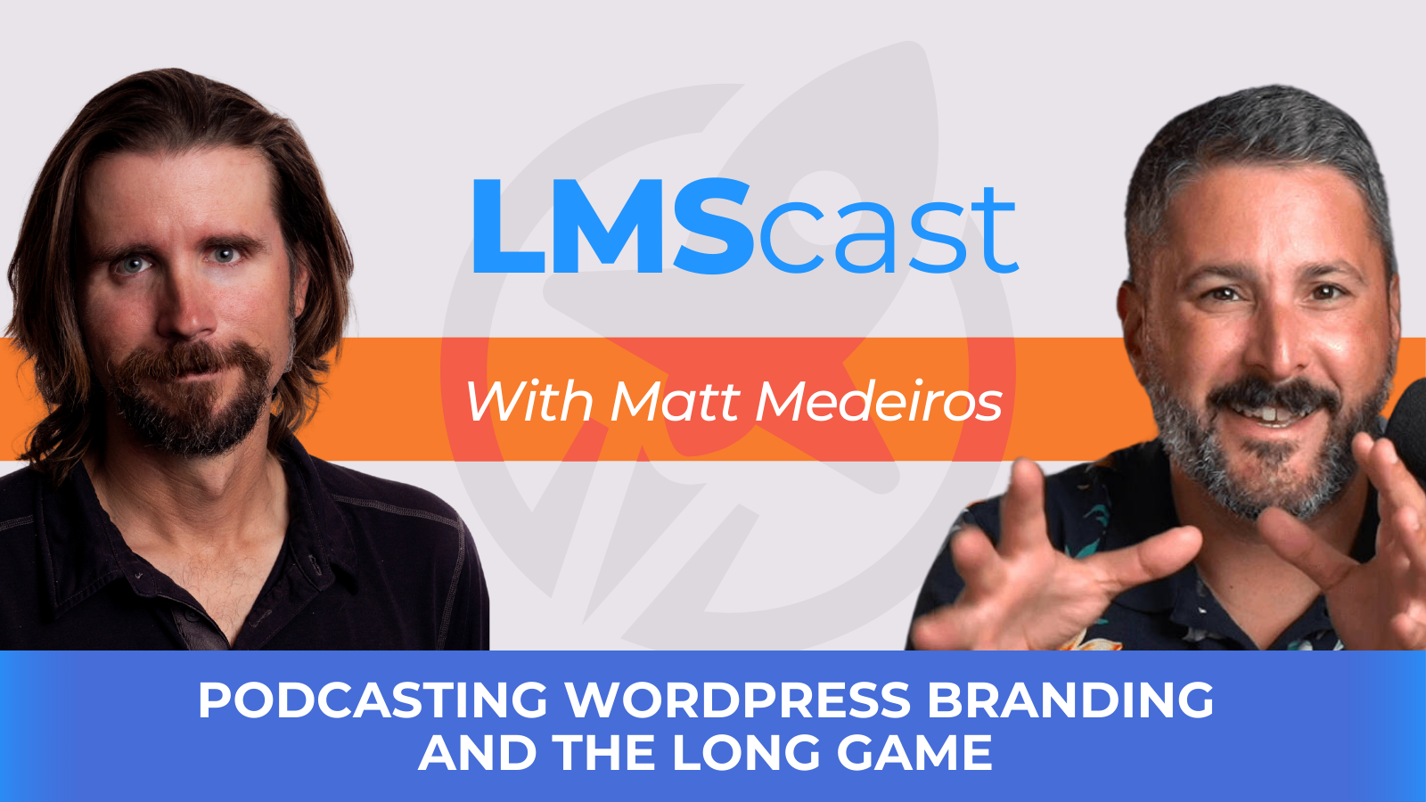 Podcasting WordPress Branding and the Long Game with Matt Medeiros